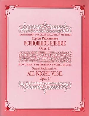 All-Night Vigil Opus 37 [Monuments of Russian Sacred Music Series IX, Volume 2]