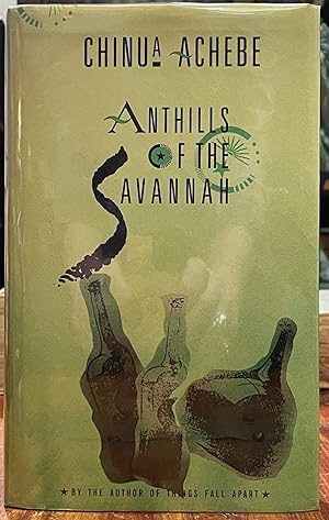 Imagen del vendedor de Anthills of the Savannah [FIRST EDITION] a la venta por Uncharted Books