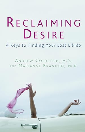 Bild des Verkufers fr Reclaiming Desire: 4 Keys to Finding Your Lost Libido zum Verkauf von moluna