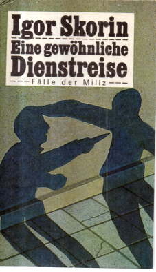 Eine gewöhnliche Dienstreise. Fälle der Miliz.