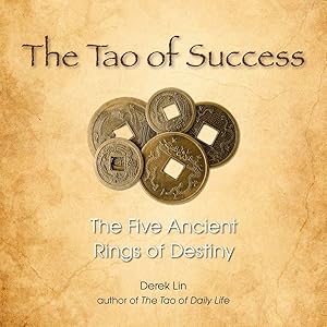 Bild des Verkufers fr The Tao of Success: The Five Ancient Rings of Destiny zum Verkauf von moluna