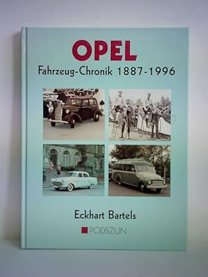 Bild des Verkufers fr Opel Fahrzeugchronik 1887 - 1996 zum Verkauf von Celler Versandantiquariat