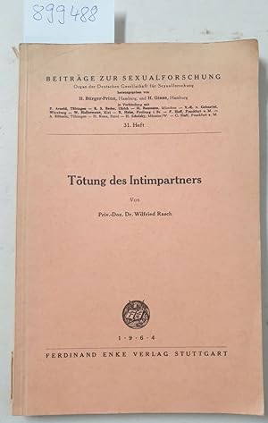 Seller image for Ttung des Intimpartners (= Beitrge zur Sexualforschung, 31. Heft) for sale by Versand-Antiquariat Konrad von Agris e.K.