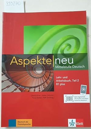 Aspekte neu; Mittelstufe Deutsch Lehr- und Arbeitsbuch, Teil 2 B 1 plus :