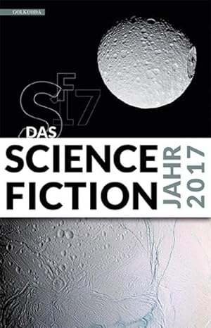 Das Science Fiction Jahr 2017 :