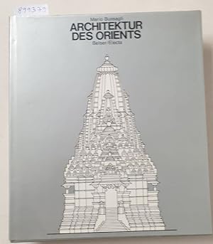 Bild des Verkufers fr Architektur des Orients : (Weltgeschichte der Architektur) : zum Verkauf von Versand-Antiquariat Konrad von Agris e.K.