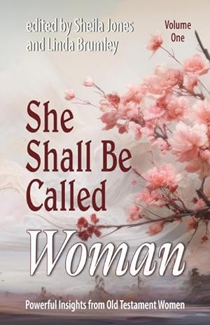 Bild des Verkufers fr She Shall Be Called Woman, Volume One zum Verkauf von Smartbuy