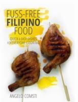 Seller image for Fuss Free Filipino Cooking for sale by moluna