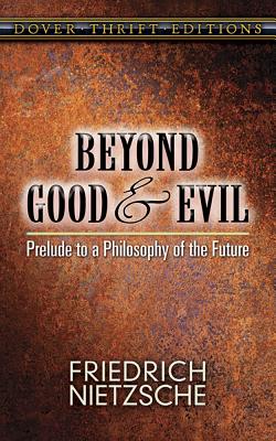 Seller image for Beyond Good and Evil: Prelude to a Philosophy of the Future (Paperback or Softback) for sale by BargainBookStores
