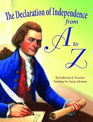 Seller image for The Declaration of Independence from A to Z (Hardback or Cased Book) for sale by BargainBookStores