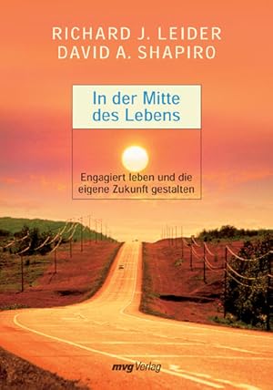 Seller image for In der Mitte des Lebens. Engagiert leben und die eigene Zukunft gestalten for sale by Modernes Antiquariat - bodo e.V.