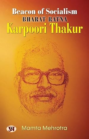 Seller image for Beacon Of Socialism | Bharat Ratna : Karpoori Thakur for sale by AHA-BUCH GmbH