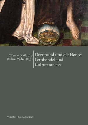 Seller image for Dortmund und die Hanse: Fernhandel und Kulturtransfer (Dortmunder Mittelalter-Forschungen: Schriften der Conrad-von-Soest-Gesellschaft - Verein zur . Kulturleistungen im Sptmittelalter) for sale by Modernes Antiquariat - bodo e.V.