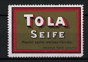 Bild des Verkufers fr Reklamemarke Tola-Seife macht zarte, weisse Hnde, Heinrich Mack, Ulm a. D. zum Verkauf von Bartko-Reher