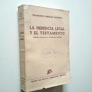 Imagen del vendedor de La herencia legal y el testamento (Estudio doctrinal y de derecho positivo) a la venta por MAUTALOS LIBRERA