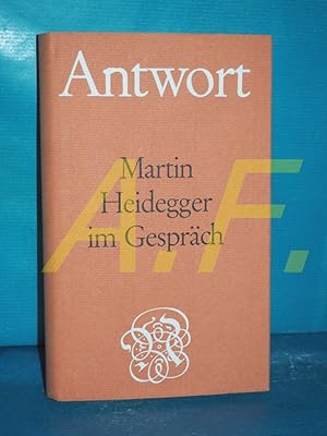 Bild des Verkufers fr Antwort : Martin Heidegger im Gesprch Hrsg. Gnther Neske , Emil Kettering zum Verkauf von Antiquarische Fundgrube e.U.