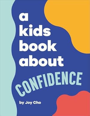 Bild des Verkufers fr A Kids Book About Confidence zum Verkauf von AHA-BUCH GmbH