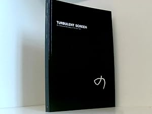 Imagen del vendedor de Turbulent Screen. Die strukturelle Bewegung in Film und Video. die strukturelle Bewegung in Film und Video ; [Edith-Ru-Haus fr Medienkunst, Oldenburg, 29. August - 9. November 2003] a la venta por Book Broker