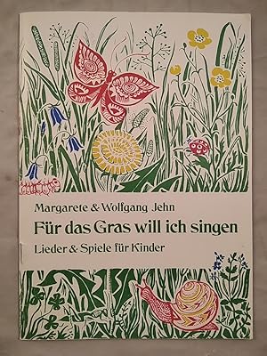 Für das Gras will ich singen - Lieder & Spiele für Kinder.