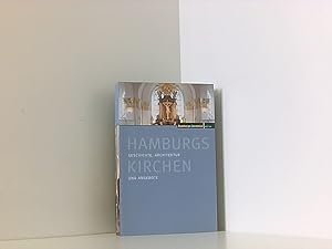 Bild des Verkufers fr Hamburgs Kirchen: Geschichte, Architektur und Angebote Geschichte, Architektur und Angebote zum Verkauf von Book Broker