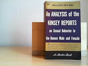 Seller image for An Analysis of the Kinsey Reports on Sexual Behaviour in the Human Male and Female. for sale by Antiquariat im Schloss