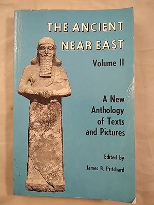 The Ancient Near East - A New Anthology of Texts and Pictures Volume II.
