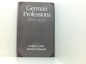 Bild des Verkufers fr German Professions 1800-1950 ed. by Geoffrey Cocks ; Konrad H. Jarausch zum Verkauf von Book Broker
