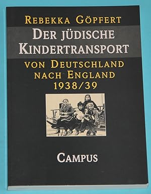 Bild des Verkufers fr Der jdische Kindertransport von Deutschland nach England 1938/39 - Geschichte und Erinnerung zum Verkauf von Rmpelstbchen