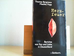 Seller image for Herzfeuer : Berichte von Sex und Liebe in Liebe. Thomas Bergmann ; Mischka Popp for sale by Antiquariat im Schloss