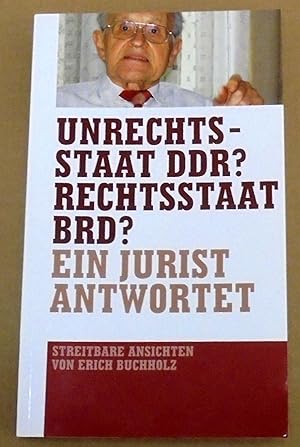 Immagine del venditore per Unrechtsstaat DDR? Rechtsstaat BRD? Ein Jurist antwortet venduto da Gabis Bcherlager