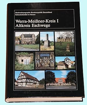 Bild des Verkufers fr Kulturdenkmler in Hessen. Werra - Meiner-Kreis I. Altkreis Eschwege -Denkmaltopographie Bundesrepublik Deutschland - Kulturdenkmler in Hessen zum Verkauf von Rmpelstbchen