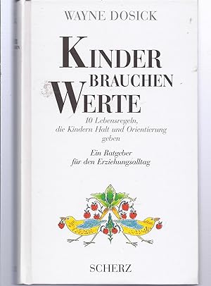 Seller image for Kinder brauchen Werte for sale by Gabis Bcherlager