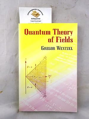 Seller image for Quantum Theory of Fields (Dover Books on Physics) ISBN 10: 0486432459ISBN 13: 9780486432458 for sale by Chiemgauer Internet Antiquariat GbR