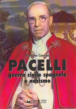 Bild des Verkufers fr Pacelli guerra civile spagnola e nazismo zum Verkauf von Arca dei libri di Lorenzo Casi