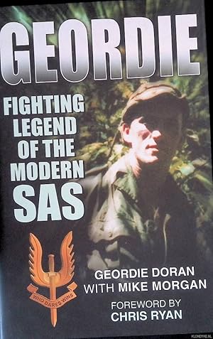 Immagine del venditore per Geordie: Fighting Legend of the Modern SAS venduto da Klondyke