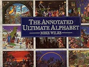 Seller image for The Annotated Ultimate Alphabet for sale by WeBuyBooks