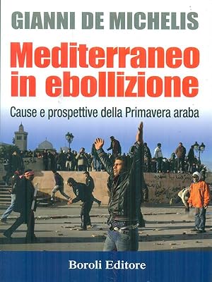Bild des Verkufers fr Mediterraneo in ebollizione zum Verkauf von Librodifaccia