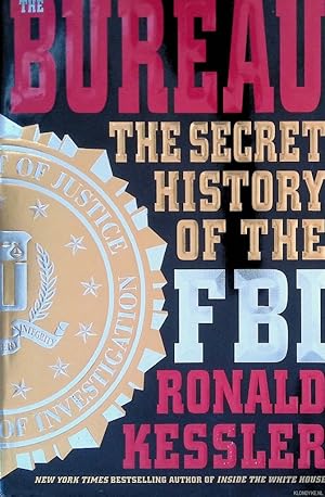 Bild des Verkufers fr The Bureau: The Secret History of the FBI zum Verkauf von Klondyke