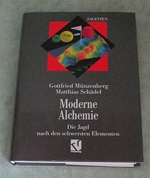Moderne Alchemie. Die Jagd nach den schwersten Elementen.