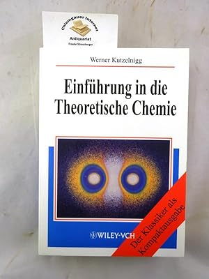 Bild des Verkufers fr Einfhrung in die theoretische Chemie. zum Verkauf von Chiemgauer Internet Antiquariat GbR
