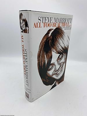 Seller image for Steve Marriott All Too Beautiful (Signed) for sale by 84 Charing Cross Road Books, IOBA