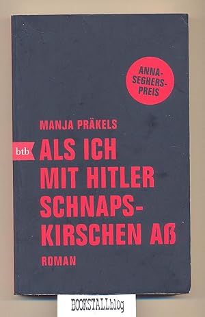 Bild des Verkufers fr Als ich mit Hitler Schnapskirschen ass zum Verkauf von BOOKSTALLblog