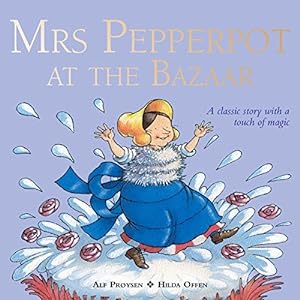 Seller image for Mrs Pepperpot at the Bazaar: A Classic Story with a Touch of Magic (Mrs Pepperpot Picture Books) for sale by WeBuyBooks