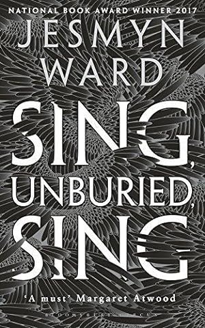 Immagine del venditore per Sing, Unburied, Sing: SHORTLISTED FOR THE WOMEN'S PRIZE FOR FICTION 2018 venduto da WeBuyBooks