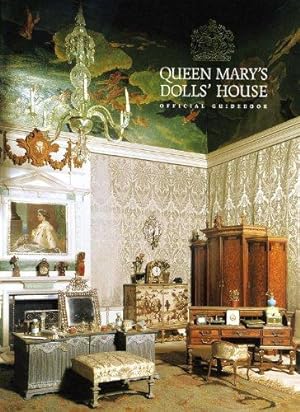 Imagen del vendedor de Queen Mary's Dolls' House: Official Guidebook a la venta por WeBuyBooks