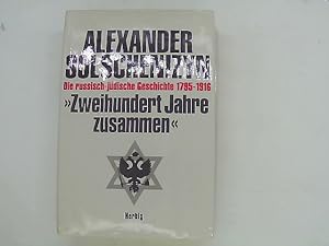 Bild des Verkufers fr Zweihundert Jahre zusammen: Die russisch-jdische Geschichte 1795-1916. Band 1 Die russisch-jdische Geschichte 1795 - 1916 zum Verkauf von Das Buchregal GmbH