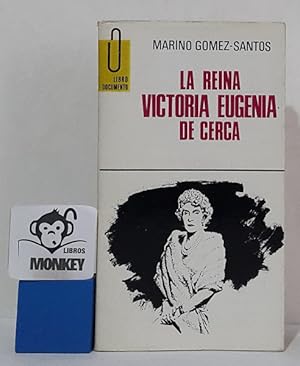 Bild des Verkufers fr La reina Victoria Eugenia de cerca zum Verkauf von MONKEY LIBROS