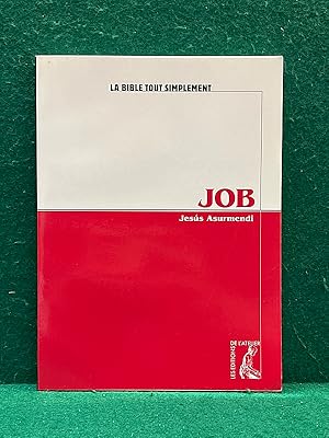 Imagen del vendedor de Job. Coll.  La Bible tout simplement  a la venta por Librairie Pierre BRUNET