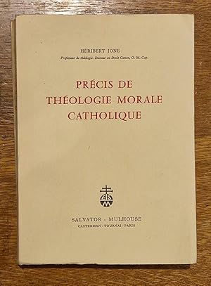 Imagen del vendedor de Prcis de thologie morale catholique. Nouvelle dition entirement revue et mise  jour suivant les plus rcentes dcisions du Saint-Sige. Traduit par l'Abb Marcel Grandclaudon. a la venta por Librairie Pierre BRUNET