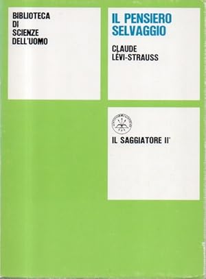 Seller image for Il pensiero selvaggio for sale by Libreria Parnaso